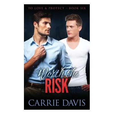 "Worth The Risk" - "" ("Davis Carrie")(Paperback)