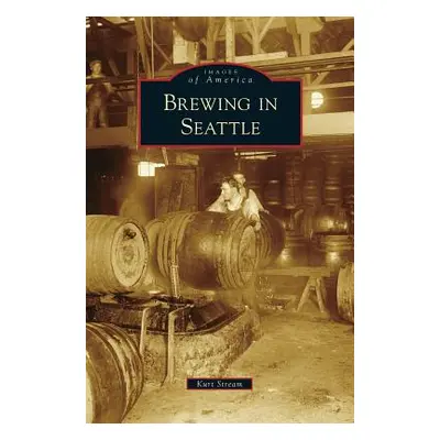 "Brewing in Seattle" - "" ("Stream Kurt")(Pevná vazba)