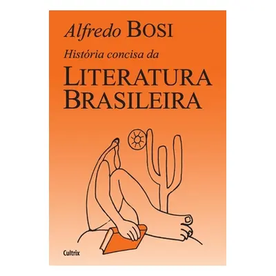 "Histria Concisa da Literatura Brasileira" - "" ("Bosi Alfredo")(Paperback)