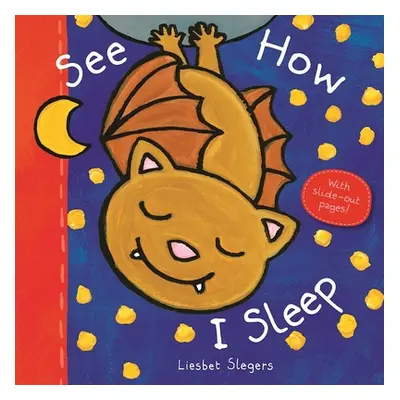 "See How I Sleep" - "" ("Slegers Liesbet")(Pevná vazba)