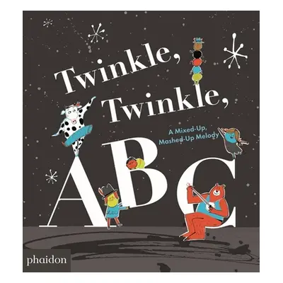 "Twinkle, Twinkle, ABC: A Mixed-Up, Mashed-Up Melody" - "" ("Saltzberg Barney")(Board Books)