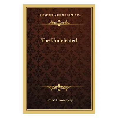 "The Undefeated" - "" ("Hemingway Ernest")(Paperback)