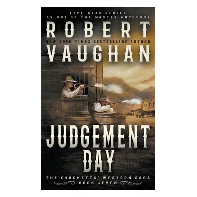 "Judgement Day: A Classic Western" - "" ("Vaughan Robert")(Paperback)