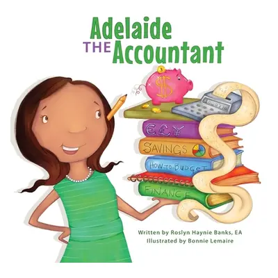 "Adelaide The Accountant" - "" ("Lemaire Bonnie")(Paperback)