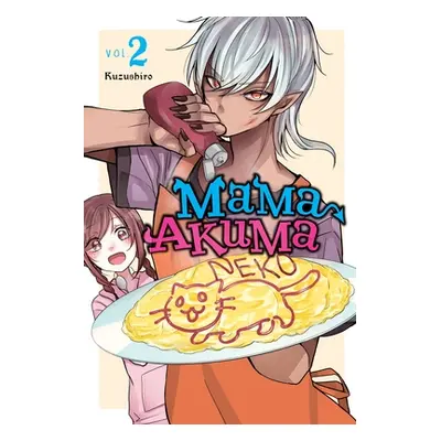 "Mama Akuma, Vol. 2" - "" ("Kuzushiro")(Paperback)