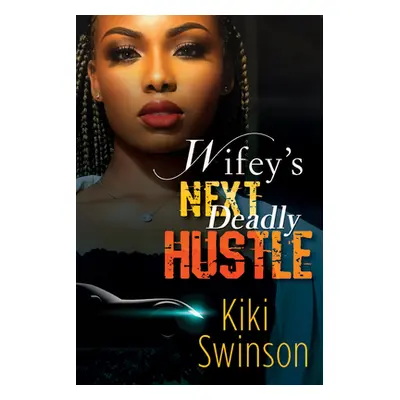 "Wifey's Next Hustle" - "" ("Swinson Kiki")(Paperback)