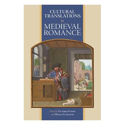 "Cultural Translations in Medieval Romance" - "" ("Flood Victoria")(Pevná vazba)