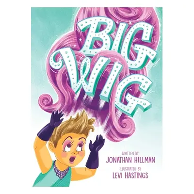 "Big Wig" - "" ("Hillman Jonathan")(Pevná vazba)