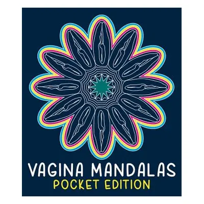 "Vagina Mandalas - Pocket Edition: A coloring book" - "" ("Wolke Massimo")(Paperback)