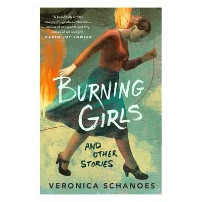 "Burning Girls and Other Stories" - "" ("Schanoes Veronica")(Paperback)