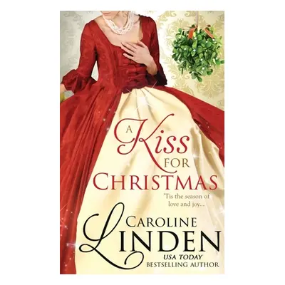 "A Kiss for Christmas: Holiday short stories" - "" ("Linden Caroline")(Paperback)