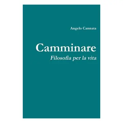 "Camminare" - "" ("Cannata Angelo")(Paperback)