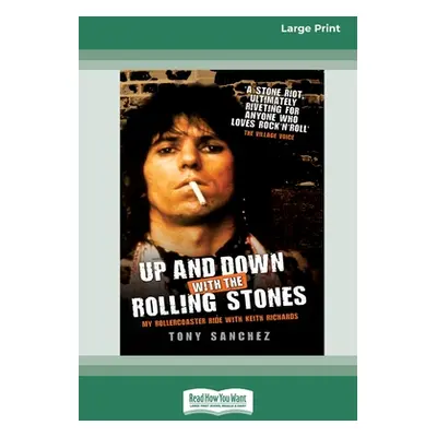 "Up and Down with the Rolling Stones: My Rollercoaster Ride With Keith Richards [Standard Large 