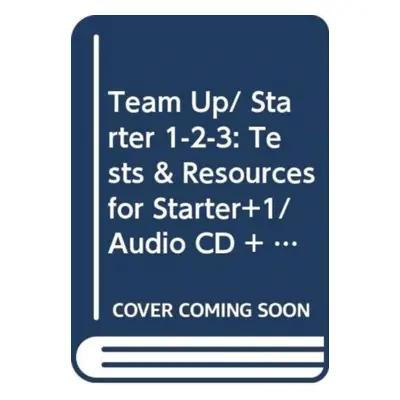 "Team up in English (Starter 1-2-3)" - "Tests & Resources Levels Starter-1 + audio C" ("")(Mixed