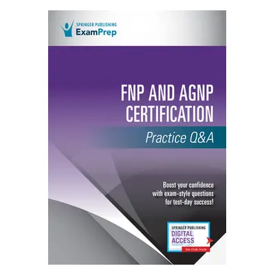 "Fnp and Agnp Certification Practice Q&A" - "" ("Springer Publishing Company")(Paperback)