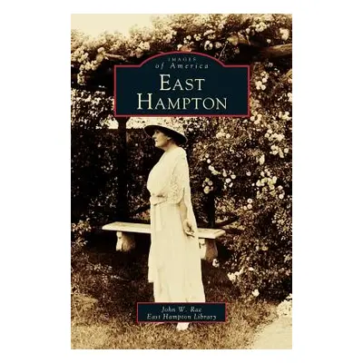 "East Hampton" - "" ("Rae John W.")(Pevná vazba)