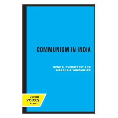 "Communism in India" - "" ("Overstreet Gene D.")(Paperback)