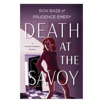 "Death at the Savoy: A Priscilla Tempest Mystery, Book 1" - "" ("Emery Prudence")(Paperback)