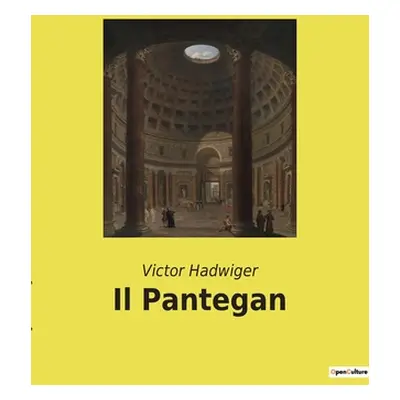 "Il Pantegan" - "" ("Hadwiger Victor")(Paperback)