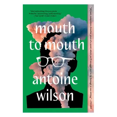 "Mouth to Mouth" - "" ("Wilson Antoine")(Paperback)