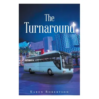 "The Turnaround" - "" ("Robertson Karen")(Paperback)