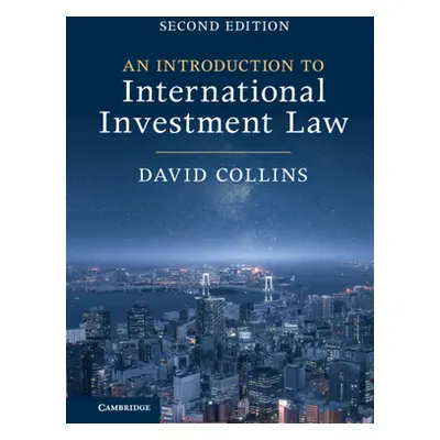 "An Introduction to International Investment Law" - "" ("Collins David")(Paperback)