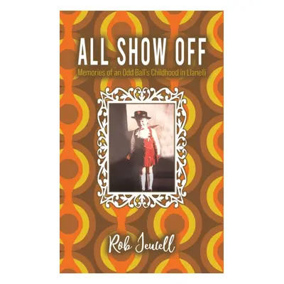 "All Show Off" - "" ("Jewell Rob")(Paperback)