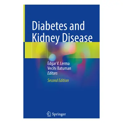 "Diabetes and Kidney Disease" - "" ("Lerma Edgar V.")(Pevná vazba)