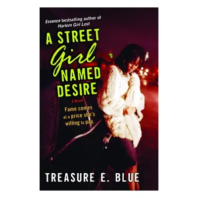 "A Street Girl Named Desire" - "" ("Blue Treasure E.")(Paperback)