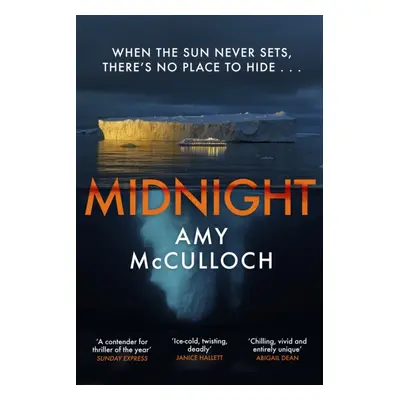 "Midnight" - "The gripping ice-cold thriller from the author of Breathless" ("McCulloch Amy")(Pe