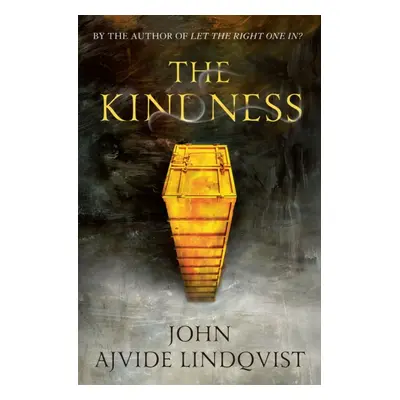 "Kindness" - "" ("Lindqvist John Ajvide")(Paperback)