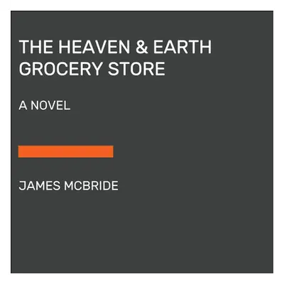 "The Heaven & Earth Grocery Store" - "" ("McBride James")(Compact Disc)