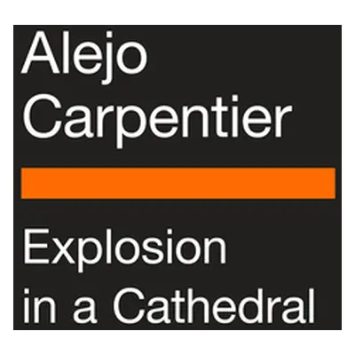 "Explosion in a Cathedral" - "" ("Carpentier Alejo")(Paperback)