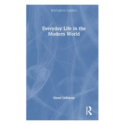 "Everyday Life in the Modern World" - "" ("Lefebvre Henri")(Pevná vazba)