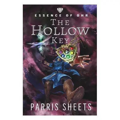 "The Hollow Key: A Young Adult Fantasy Adventure" - "" ("Sheets Parris")(Paperback)