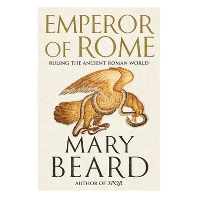 "Emperor of Rome: Ruling the Ancient Roman World" - "" ("Beard Mary")(Pevná vazba)