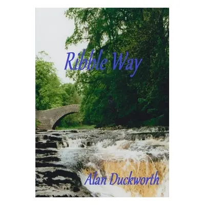 "Ribble Way" - "" ("Duckworth Alan")(Paperback)