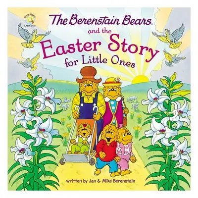 "The Berenstain Bears and the Easter Story for Little Ones" - "" ("Berenstain Mike")(Board Books