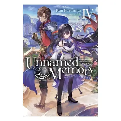 "Unnamed Memory, Vol. 4 (Light Novel): Once More Upon the Blank Page" - "" ("Furumiya Kuji")(Pap