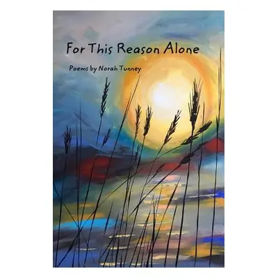 "For This Reason Alone" - "" ("Tunney Norah")(Paperback)