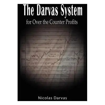 "Darvas System for Over the Counter Profits" - "" ("Darvas Nicolas")(Paperback)