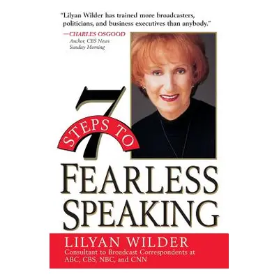 "7 Steps to Fearless Speaking" - "" ("Wilder Lilyan")(Paperback)