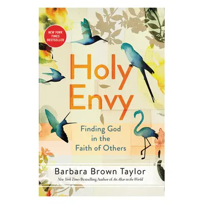 "Holy Envy: Finding God in the Faith of Others" - "" ("Taylor Barbara Brown")(Paperback)