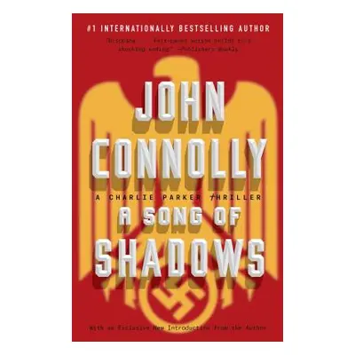 "A Song of Shadows, 13: A Charlie Parker Thriller" - "" ("Connolly John")(Paperback)