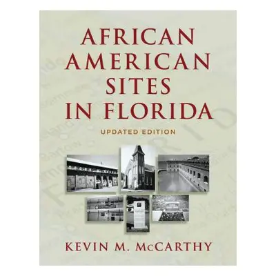 "African American Sites in Florida" - "" ("McCarthy Kevin M.")(Paperback)