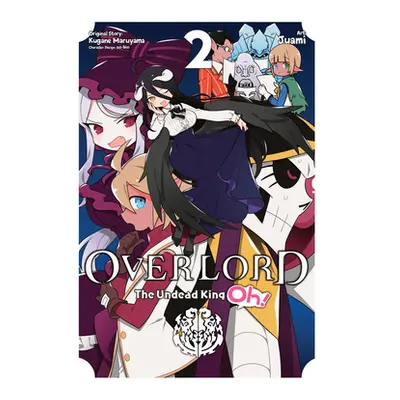 "Overlord: The Undead King Oh!, Vol. 2" - "" ("Maruyama Kugane")(Paperback)