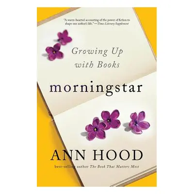 "Morningstar: Growing Up with Books" - "" ("Hood Ann")(Paperback)