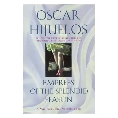 "Empress of the Splendid Season" - "" ("Hijuelos Oscar")(Paperback)