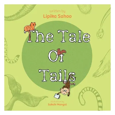 "The Tale of Tails" - "" ("Sahoo Lipika")(Paperback)