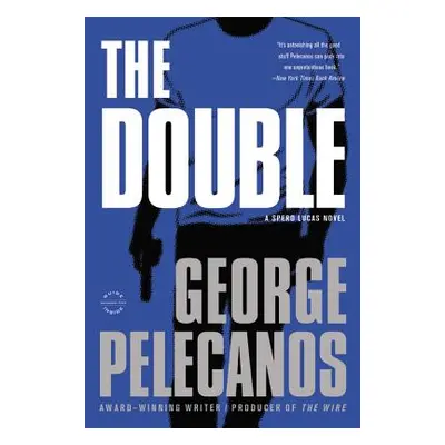 "The Double" - "" ("Pelecanos George P.")(Paperback)